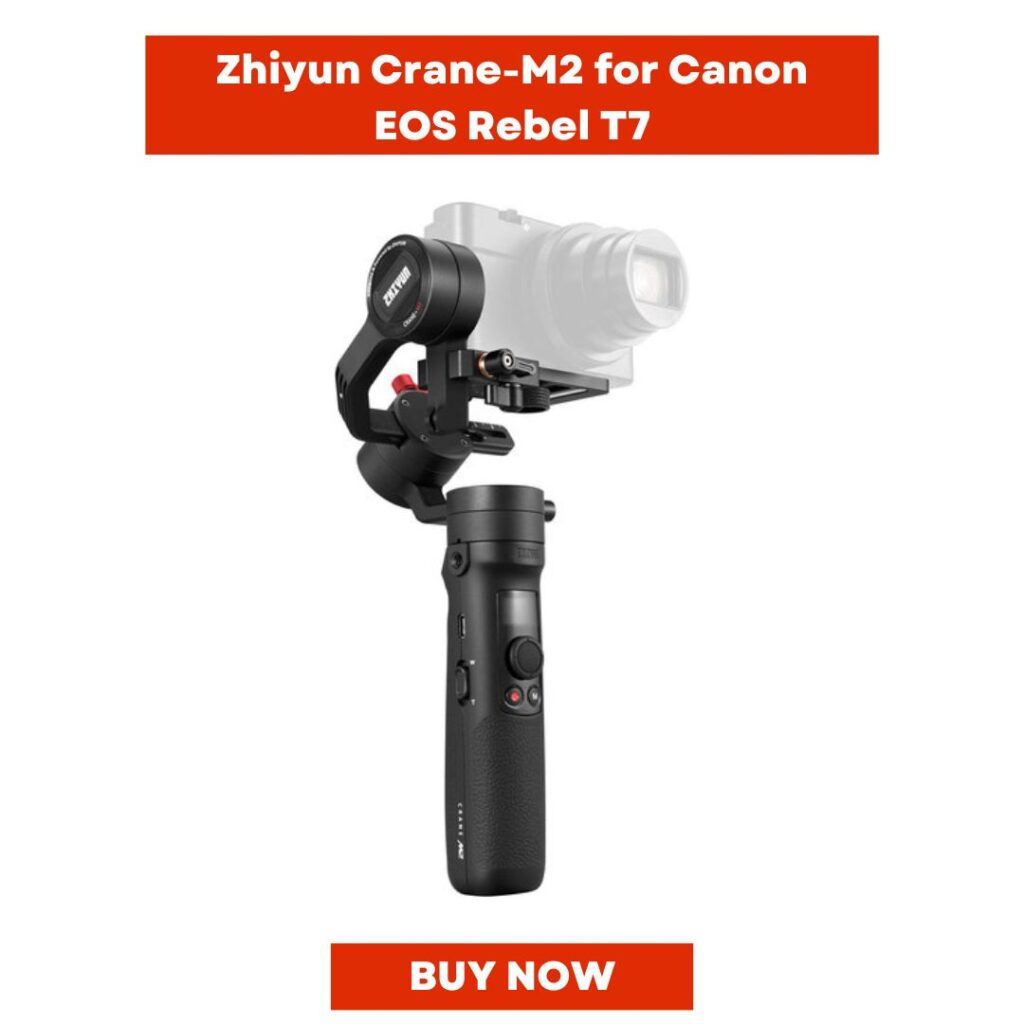Zhiyun Crane-M2 3-Axis Handheld Camera Stabilizer for Canon EOS Rebel T7